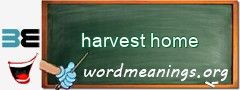 WordMeaning blackboard for harvest home